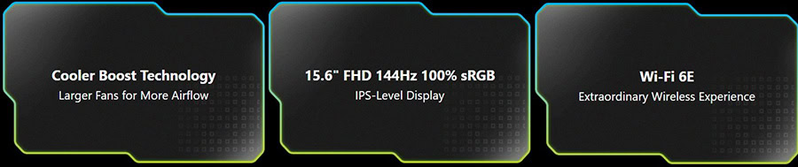 Yüksek performanslı dizüstü bilgisayar, Cooler Boost teknolojisi, 15.6 inç FHD ekran, 144Hz yenileme hızı ve Wi-Fi 6E ile üstün bağlantı deneyimi sunar.