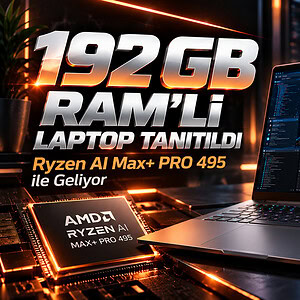 192 Gb Ram’li Laptop Tanıtıldı Ryzen Ai Max+ Pro 495 Ile Geliyor